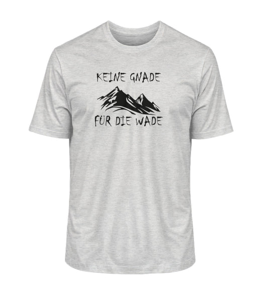 Keine Gnade für die Wade - Unisex Premium Organic T-Shirt - Bergliebe Store