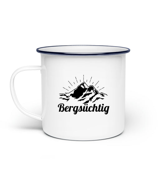 Bergsüchtig Emaille Tasse - Bergliebe Store