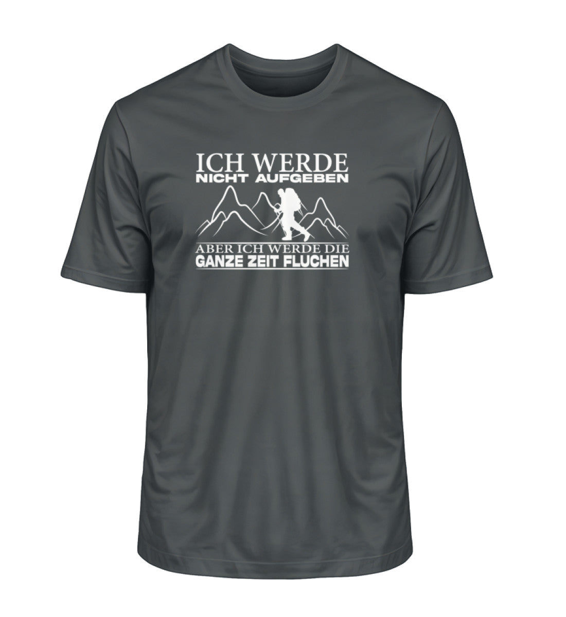 Ich werde nicht aufgeben - Unisex Premium Organic T-Shirt - Bergliebe Store